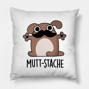 Mutt-stache Cute Dog Moustache Pun Pillow