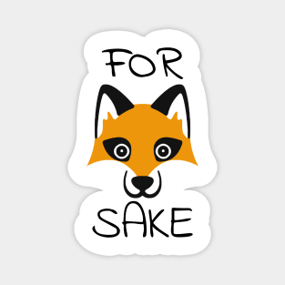 For Fox Sake Magnet