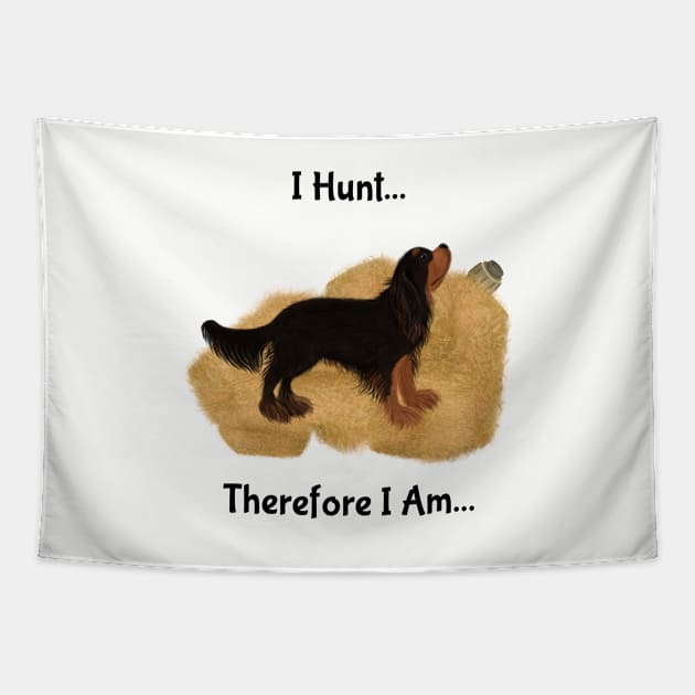 Cavalier King Charles Spaniel Barn Hunt, I Hunt Therefore I Am Tapestry by Cavalier Gifts