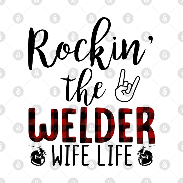 Rockin The Welder Wife Life by maexjackson