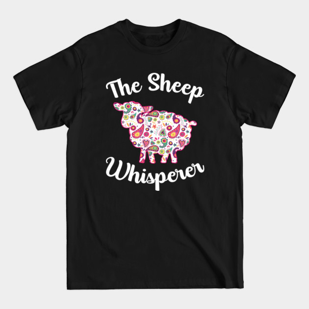 Discover Funny The Sheep Whisperer Floral Sheep Lover Farmer Farming - Sheep Lover - T-Shirt