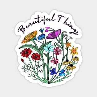 beautiful things Magnet