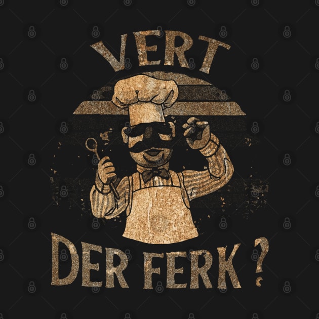 VINTAGE - Cheeff Vert Der Ferk by GJLS999