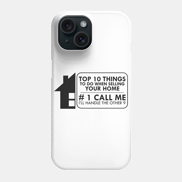 Real Estate - Top 10 things to do when selling your home Phone Case by KC Happy Shop