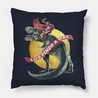 Life finds a way Pillow