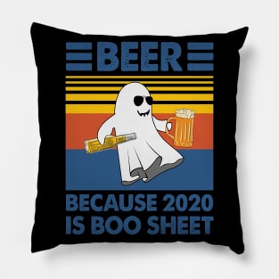 Beer Because 2020 Is Boo Sheet Pillow