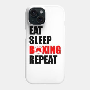 Eat sleep boxing repeat Phone Case