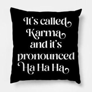 It's called Karma Pillow