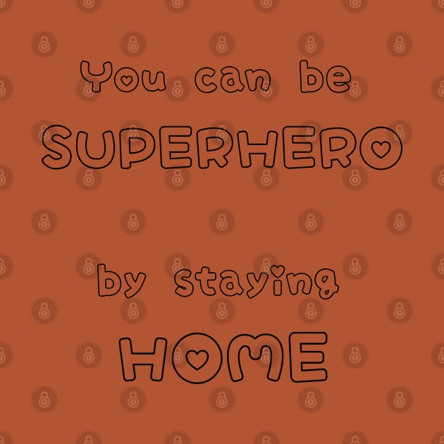 You can be superhero by CreativeWorld96