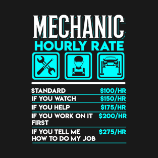 Mechanic Hourly Rate Funny Mechanic Carguy T-Shirt