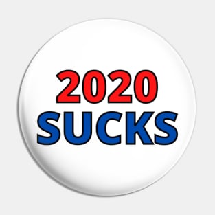 2020 SUCKS Pin