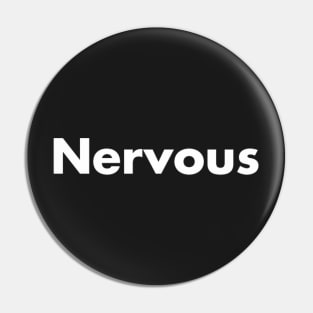 Nervous Pin