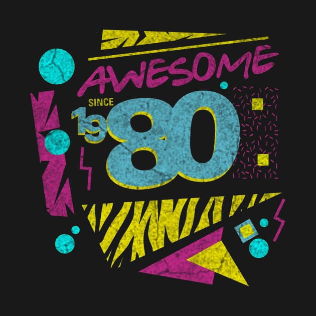 Awesome Since 1980-80’s Birthday Celebration, 41st Birthday by ysmnlettering