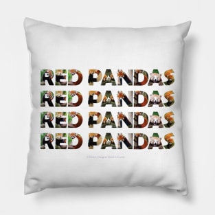 RED PANDA RED PANDA RED PANDA - wildlife oil painting word art Pillow