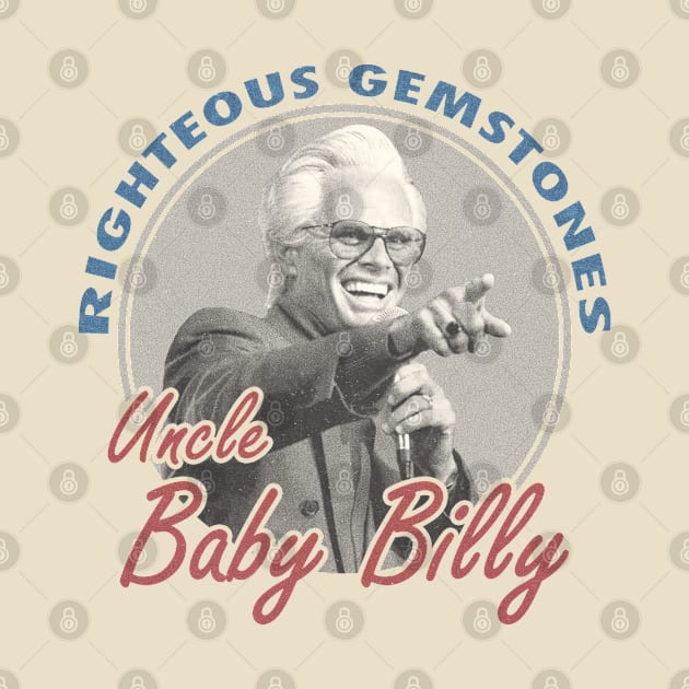 Uncle Baby Billy Righteous Gemstones Fanart Vintage Design 2 by snowblood