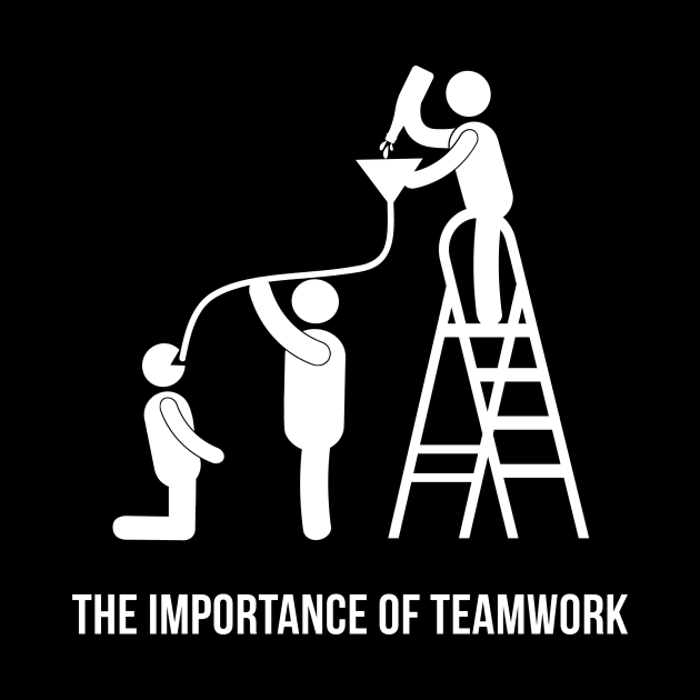 The Importance of Teamwork by Printadorable