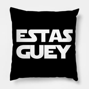 Estas Guey Pillow