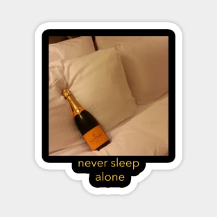 never sleep alone Magnet