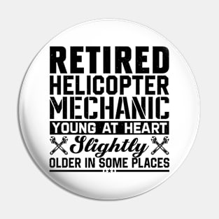 Retired Helicopter Mechanic Funny Retirement Pin
