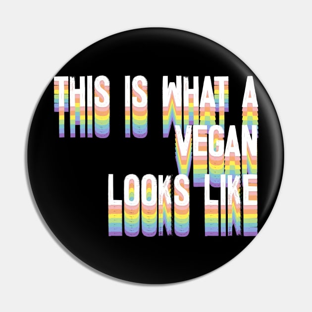 This Is What A Vegan Looks Like Pin by DankFutura