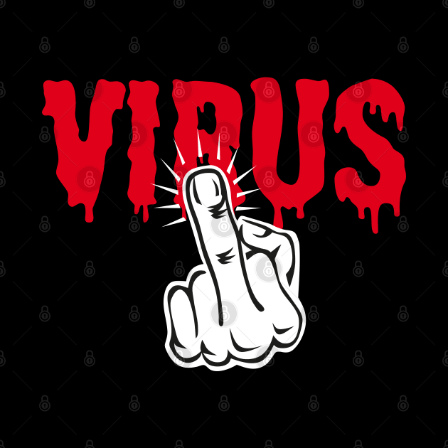 87 Fuck Corona Virus Mittelfinger Corinavirus Blood by Margarita7