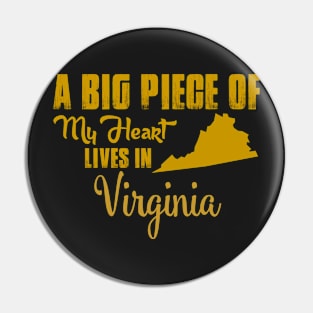 A Big Piece Of My Heart Lives In Virginia Pin