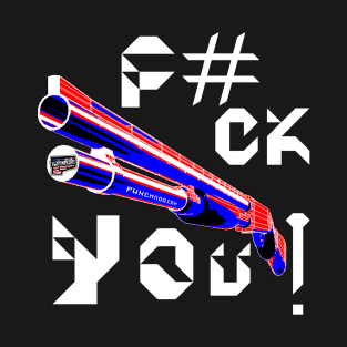 F#CK YOU, v.White Text T-Shirt