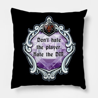 Amulet Don't Hate the Player. Hate the DM. Pillow