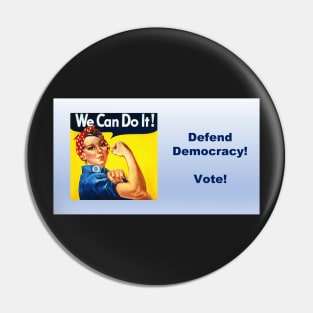 Defend Democracy! Vote! Pin