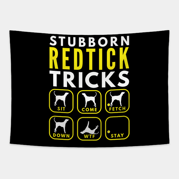 Stubborn Redtick Tricks - Dog Training Tapestry by DoggyStyles