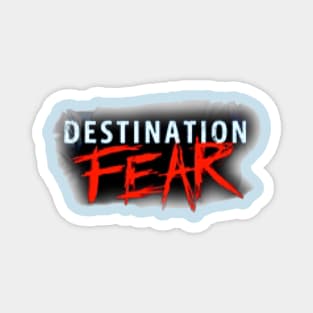 Destination Fear Magnet