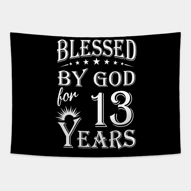 Blessed By God For 13 Years Christian Tapestry by Lemonade Fruit