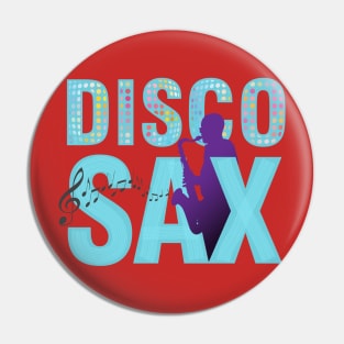 Disco Sax Pin