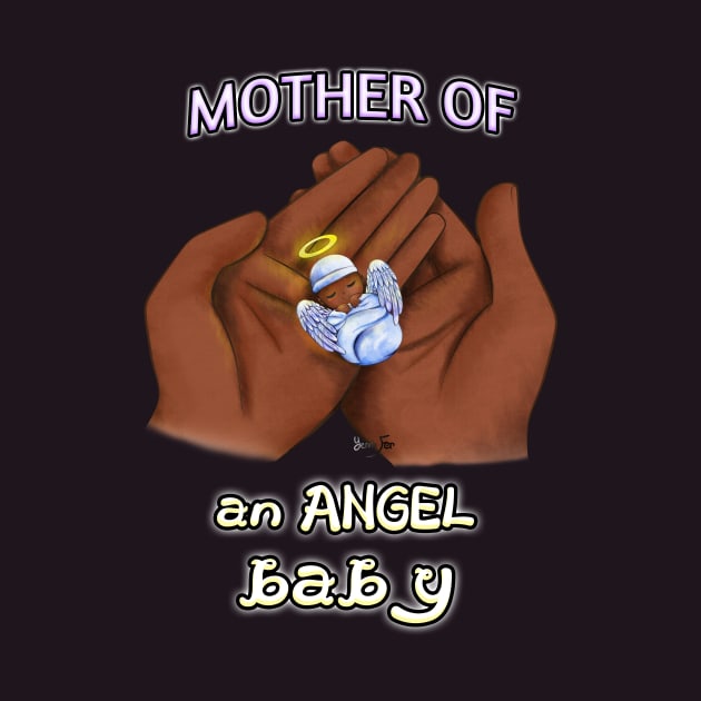 Mother of an Angel Baby (Black) by Yennie Fer (FaithWalkers)