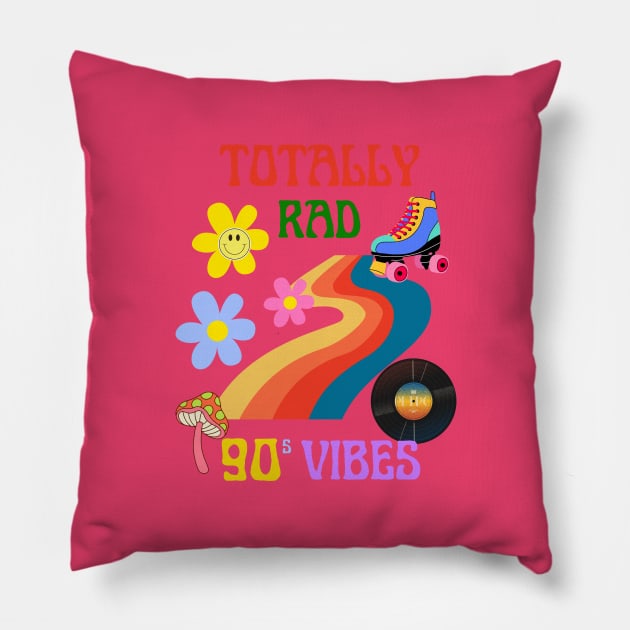 Totally Rad, 90s vibes Pillow by Rc tees
