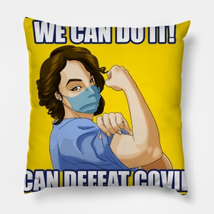 We Can Do It!  We Can Beat Covid-19 Pillow