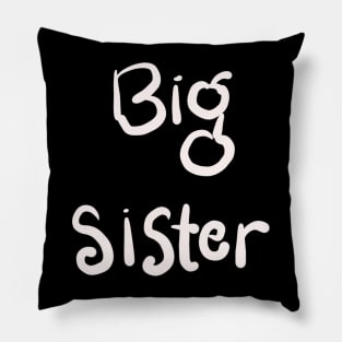 BIG SISTER IN SIBLINGS Pillow