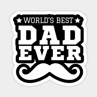 world's best dad ever Magnet