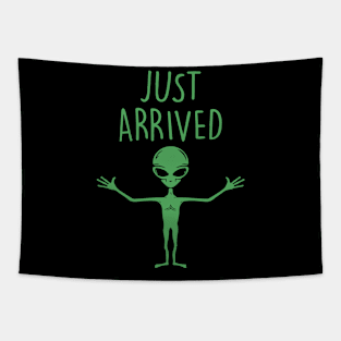 Alien Just Arrived Tapestry