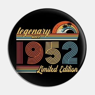 Legendary Since 1952 Pin