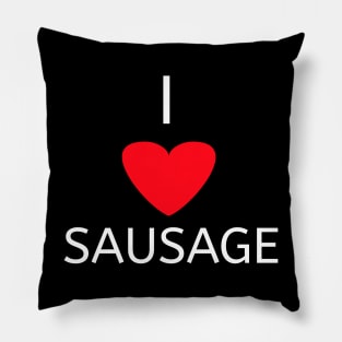 I love sausage Pillow