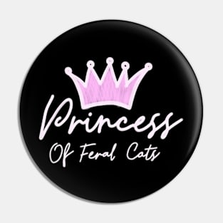 Princess Of Feral Cats Pin