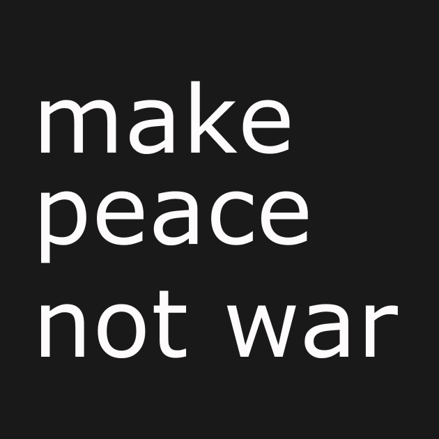 make peace by whoisdemosthenes