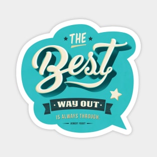 Way out Magnet