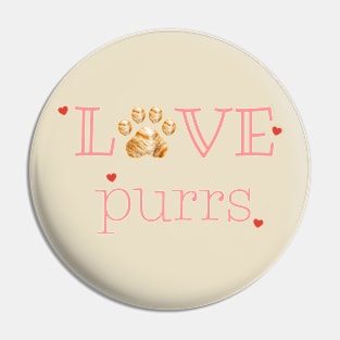 Kitty cat: Love purrs Pin