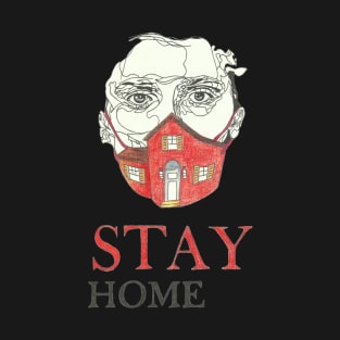 Stay home - Corona T-Shirt