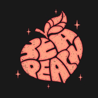 Be a Peach T-Shirt