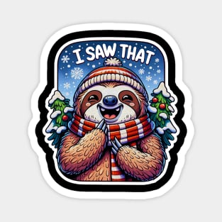 I Saw That meme Sloth Christmas Trees Snow Magnet