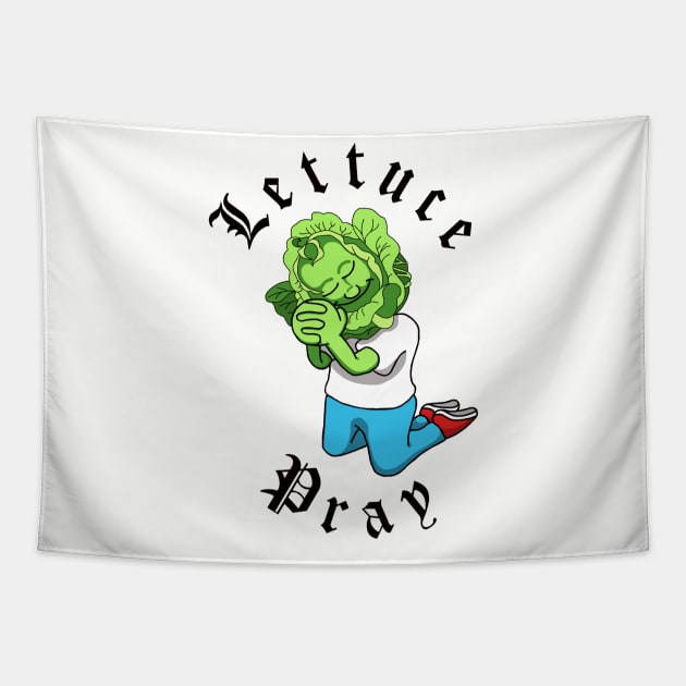 Lettuce Pray Tapestry by CassiTees