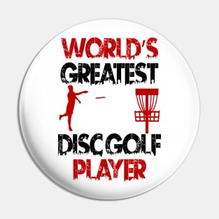 World's Greatest Disc Golf Player Frisbee Sport Design Pin